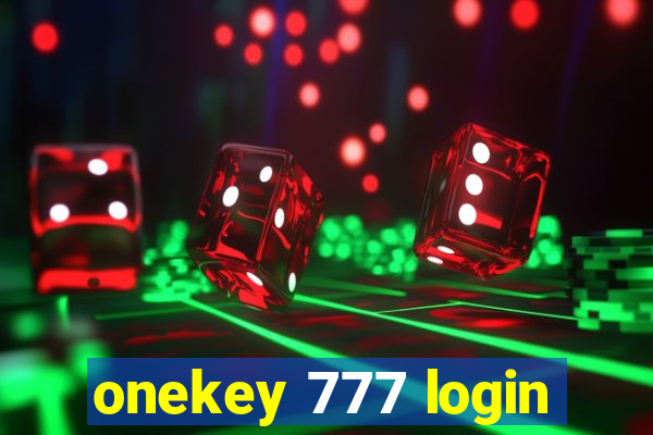 onekey 777 login